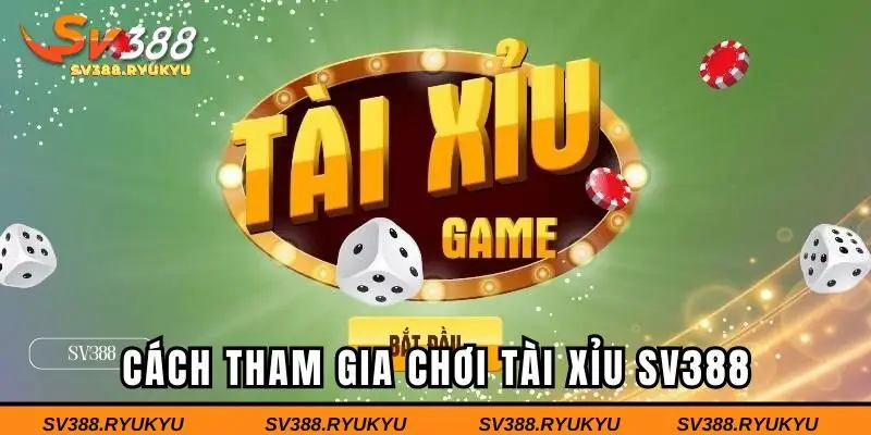 Hướng dẫn tham gia chơi game cho tân thủ