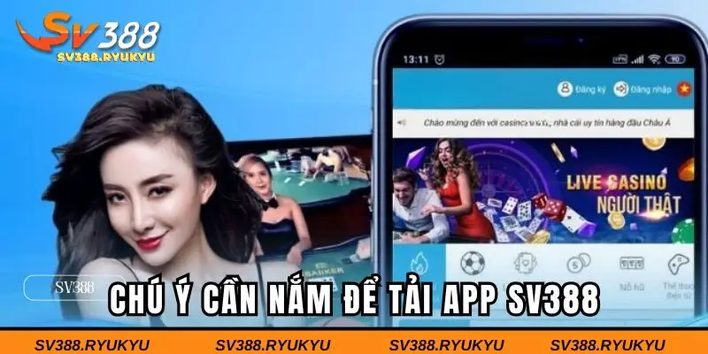 Chú ý cần nắm để tải app chơi game thành công