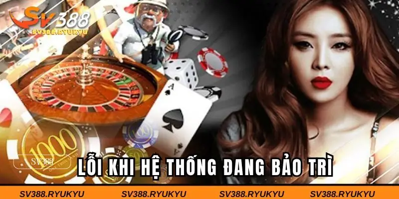 Lỗi đăng nhập khi hệ thống đang bảo trì