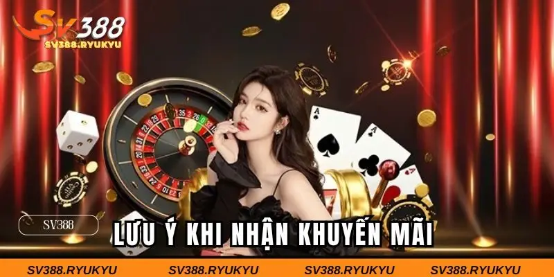 Lưu ý quan trọng trong quá trình nhận khuyến mãi nhà cái