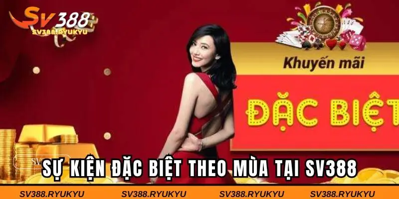 Sự kiện đặc biệt theo mùa tại SV388